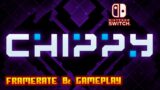 Chippy – (Nintendo Switch) – Framerate & Gameplay