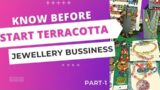 Complete Terracotta jewellery Business Guide- part 1#terracottajewellery