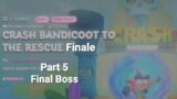 Crash Bandicoot To The Rescue Finale Part 5: Final Boss (Dreams)