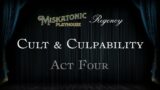 Cult and Culpability (Act 4) | Regency Cthulhu Actual Play