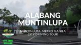 DRIVING AROUND THE ALABANG | Southern Portion of Muntinlupa City | Philippines