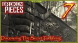 Discovering The Secret To Wiring Lets  Play Broken Pieces Episode 7 #BrokenPieces