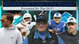 Dolphins vs. Lions Live Stream! Presented by the DLF!