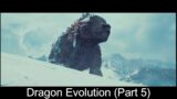 Dragon Evolution (Part 5)