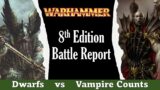 Dwarfs vs Vampire Counts 2500pts Warhammer Fantasy 8th Edition Battle Report