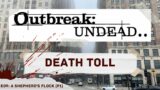 E09: A SHEPHERD'S FLOCK (part one) | Outbreak: Undead – Death Toll