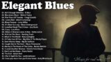 Elegant Blues Music – Best Compilation of Relaxing Music – A Four Hour Long Compilation