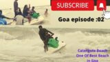 Ep.2 |  Goa Beach |Calangute Beach |Big, popular beach with water sports, water skiing & parasailing