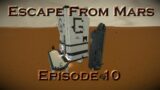 Escape From Mars: Episode 10