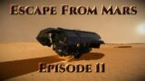 Escape From Mars: Episode 11