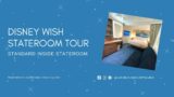 FIRST LOOK Disney Wish Standard Inside Stateroom Tour
