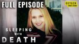 FULL EPISODE | Who Murdered Johnia Berry? | Sleeping With Death | Oxygen