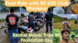 First Ride with RE 650 Club Manipur | Keishal Wolves Tribe MC Foundation day #food #rider #celebrate