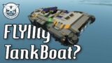 Flying Tank-Boat?!!! Builder Showcase Stormworks