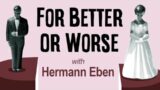 For Better Or Worse – Hermann Eben on LIFE Today Live