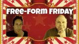 Free Form Friday 11-25-2022