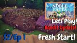 Fresh Start! – Noble Fates Gameplay | Colony Survival – Bandit Update | Lets Play Season 2 Ep 1