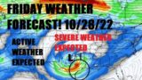 Friday weather forecast! 10/28/22 Severe storms to bring tornado threat