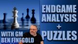 GM Ben Finegold's Old Endgame Wins + Puzzles!