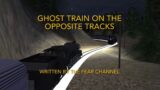Ghost Train on the Opposite Tracks audio adaption