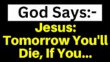 God: Tomorrow You'll Die, If You… #636