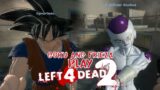 Goku and Frieza Play Left 4 Dead 2 | CHARGER!!!