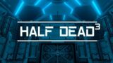 HALF DEAD 3 | Trailer (Nintendo Switch)