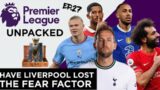 HAVE LIVERPOOL LOST THE FEAR FACTOR | FT @Big Steve Mcfc , @Citys Own , @Never A Foul & Jords