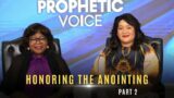HONORING THE ANOINTING (Part 2) | The Rise of The Prophetic Voice | Tuesday 1 November 2022 | LIVE