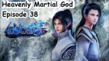 Heavenly Martial God Episode 38 Subtitle Indonesia