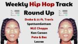 Hip Hop Tracks of the Week! Drake & 21 Savage | NLE Choppa | Pete & Bas | Ken Carson | Lil Peep