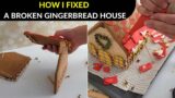 How I fixed My Broken Gingerbread House