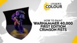 How to Paint: Warhammer 40,000 First Edition Crimson Fists