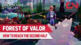 How to Unlock Second Half of Forest of Valor