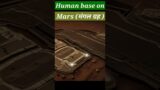 Human base on mars #mars #space #yt20 #shorts #viral #youtubeshorts #amazingfacts
