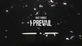 I Prevail – Bad Things (Official Music Video)