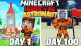 I Survived 100 DAYS as an ASTRONAUT in HARDCORE Minecraft!