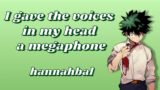 I gave the voices in my head a megaphone – hannahbal  ***MHA PODFIC***