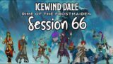 Icewind Dale: Rime of the Frostmaiden Session 66 – Auril's Abode p4