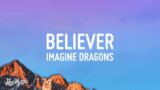 Imagine Dragons – Believer (Lyrics)