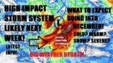 Impactful storm system next week! Severe outbreak possible. Early December outlook! What we know!