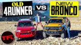 Is The Toyota 4Runner Too Old To Keep Up With A New Ford Bronco? We Take Both Off-Road To Compare!
