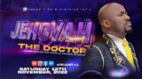 JEHOVAH THE DOCTOR With Apostle Johnson Suleman (12th November, 2022)