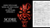 John Williams – Duel of the Fates (from "Star Wars Episode I"). Score for Symphony Orchestra.