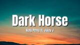 Katy Perry – Dark Horse (Lyrics) ft. Juicy J