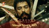 Kurulus Osman Urdu | Short Story 103 | Osman Sahab ke liye ek jaal!
