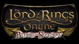 LAUNCH DAY – LOTRO BEFORE THE SHADOW – Brawler Gameplay – New Intro – Day 1