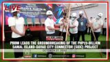 LIVE: PBBM leads the groundbreaking of the PHP23-billion Samal Island-Davao City Connector Project