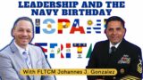 Leadership and the Navy birthday with Fleet Master Chief Johannes J. Gonzalez.