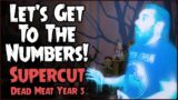 Let's Get to the Numbers! (SUPERCUT // Dead Meat Year 5)